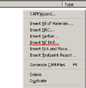 在CAM Outputs for *.cam窗口點(diǎn)擊鼠標(biāo)右鍵，選擇“Insert NC Drill”生成鉆孔文件